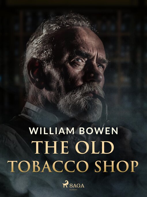 Title details for The Old Tobacco Shop by William Bowen - Available